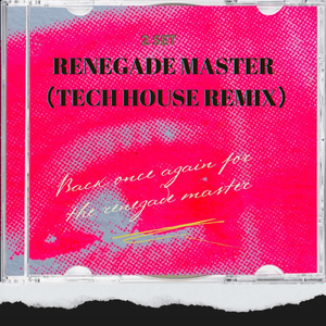 Renegade Master（Tech house Remix）（ Bootleg）
