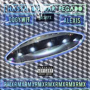 Hasta Quedar Pegado (Remix)