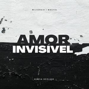 AMOR INVISÍVEL (feat. MACYEL CANTOR)