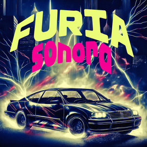 FURIA SONORA (Sped Up)