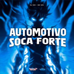 Automotivo Soca Forte