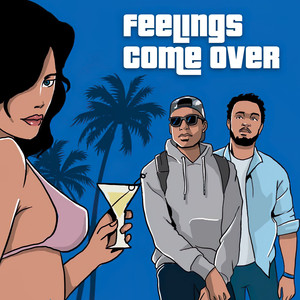 Feelings Come Over
