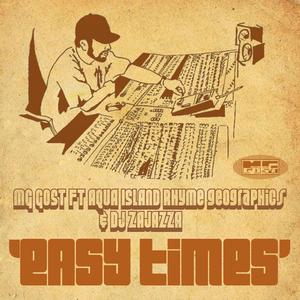 Easy Times (feat. Aqua Island, Rhyme Geographcs & Zajazza)