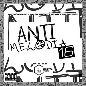 Anti Melodia 16