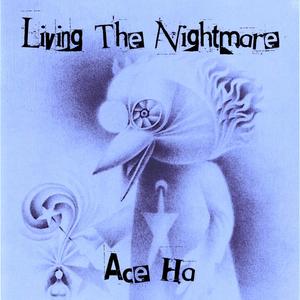 Living the Nightmare