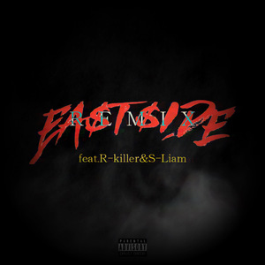 EA$T $IDE (feat. R-Killer & S-Liam) [Remix]