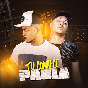 Tu Conhece Paola (feat. MC VN do B13)