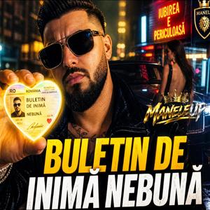Buletin de inimă nebună