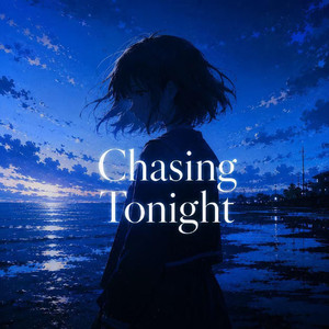 Chasing Tonight