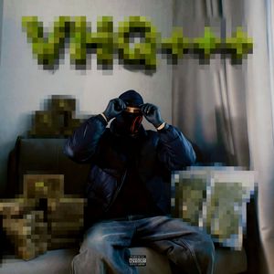 VHQ+++