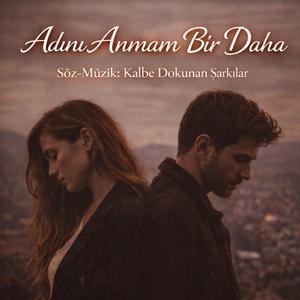 Adını Anmam Bir Daha