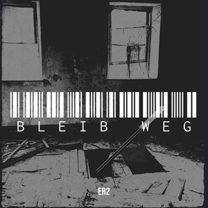 Bleib Weg