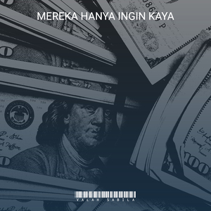 Mereka Hanya Ingin Kaya