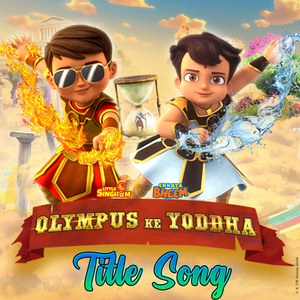 Chhota Bheem & Little Singham - Olympus ke Yoddha Title Song