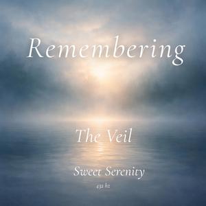 Remembering (Gentle Awakening)