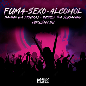 Fuma-Sexo-Alcohol