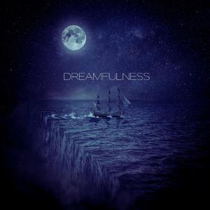 Dreamfulness