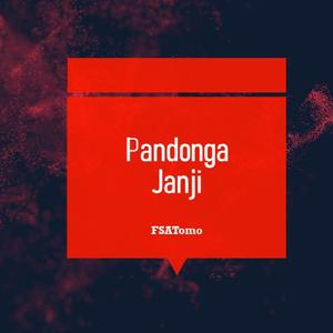 Pandonga, Janji