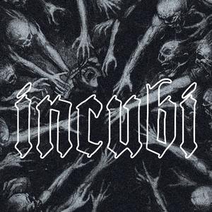 Incubi