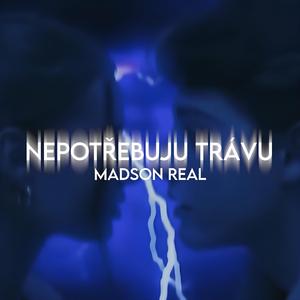 Nepotřebuju trávu