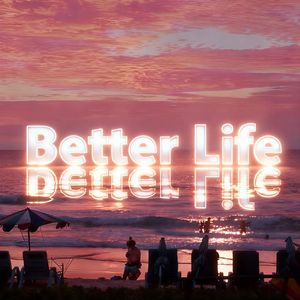 Better Life