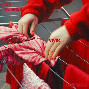 (no) quieres vivir conmigo