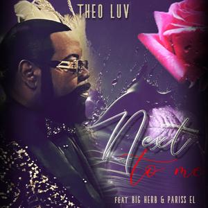 Next To Me (feat. Big Herb & Pariss El)