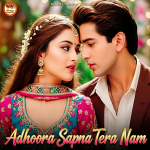 Adhoora Sapna Tera Nam