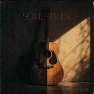 Sometimes