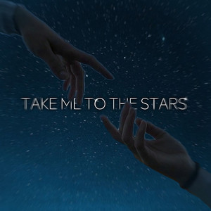 Take Me to the Stars