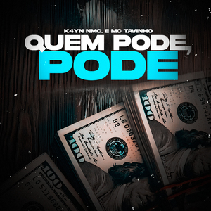 Quem Pode, Pode