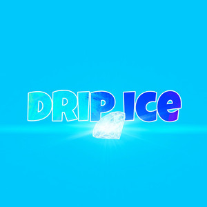 Drip Ice