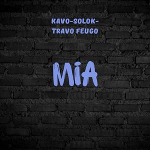 MIA! (feat. SOLOK & Travo Fuego)