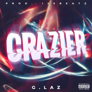 CRAZIER
