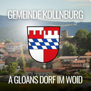 A gloans Dorf im Woid (Gemeindesong)