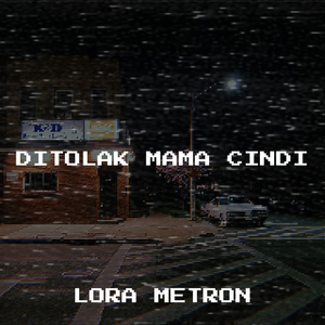 Ditolak Mama Cindi