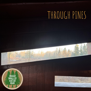 Through Pines