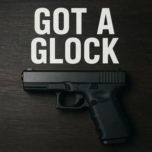 Got a Glock (feat. Breek)