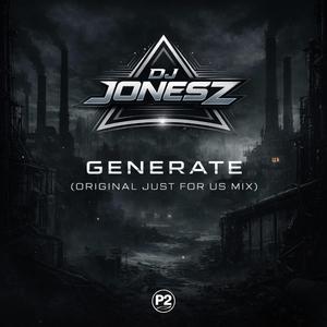 Generate (Original Just For Us Mix)