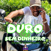 MC LATRELL - Duro Sem Dinheiro