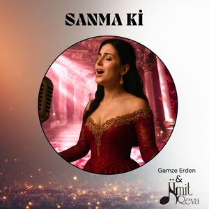 Sanma Ki (feat. Gamze Erden)