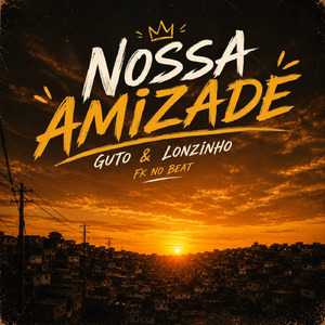 NOSSA AMIZADE
