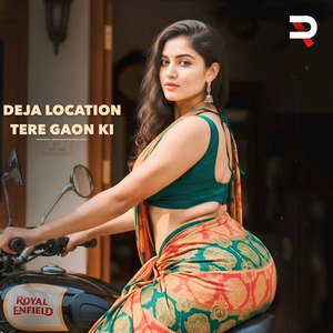 Deja Location Tere Gaon Ki