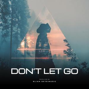 Don't Let Go