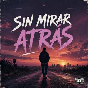 Sin mirar atras