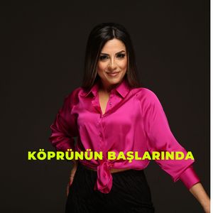 Köprünün Başlarında