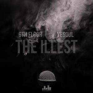 The Illest (feat. Yesoul)
