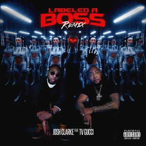 Labeled A Boss (feat. TVGUCCI) (REMIX)