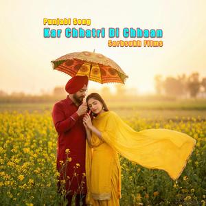Kar Chhatri Di Chhaan