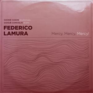 Mercy, Mercy, Mercy!